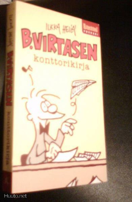 Ilkka Heilä: B. Virtasen konttorikirja (nimmarilla) Sis.pk:t