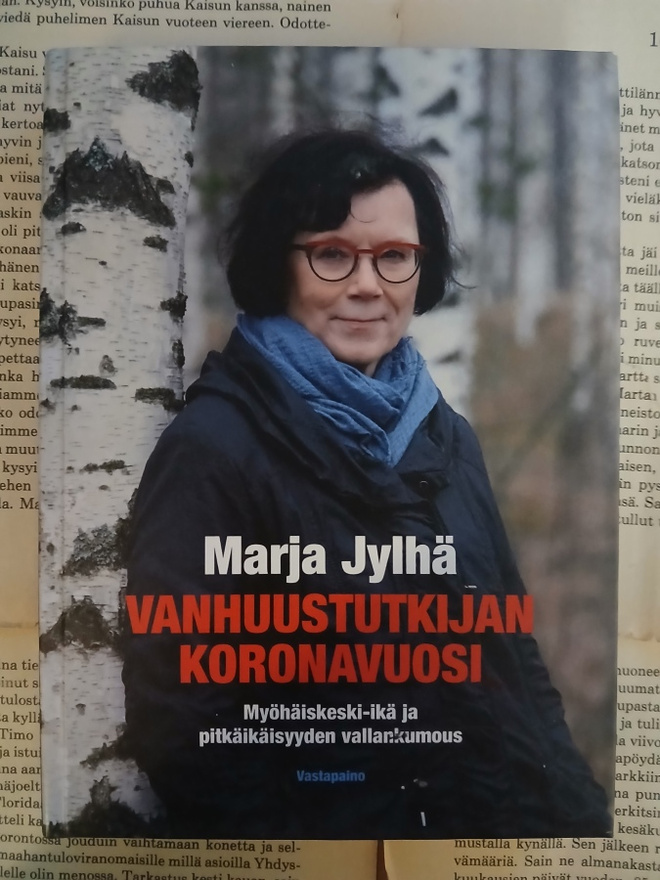 Marja Jylhä - Vanhuustutkijan koronavuosi (sid.)
