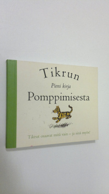 suomentanut Pirkko Biström : Tikrun pieni kirja pomppimis...