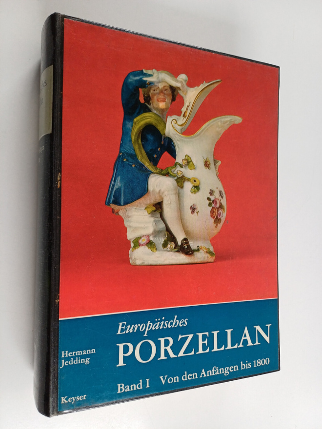 Hermann Jedding : Europäisches Porzellan Band 1 - Von den...