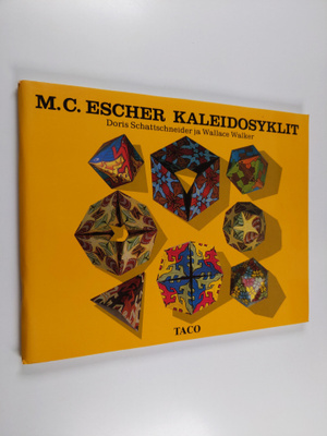 Doris Schattschneider : M. C. Escher kaleidosyklit
