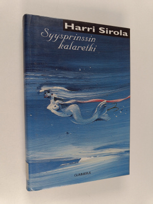 Harri Sirola : Syysprinssin kalaretki ja kolme muuta kert...