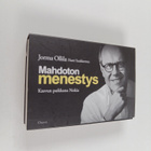 Jorma Ollila : Mahdoton menestys : Kasvun paikkana Nokia - pikkukuva 1