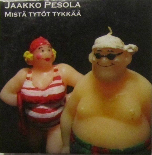 Jaakko Pesola • Mistä tytöt tykkää CDr-Single