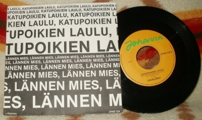 PROBLEMS? ~ Katupoikien Laulu / Lännen Mies ~ 7" single