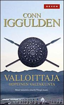Conn Iggulden - Valloittaja - Hopeinen valtakunta