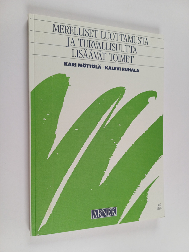 Kari Möttölä : Merelliset luottamusta ja turvallisuutta l...