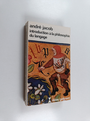 Andre Jacob : Introduction a la philosophie du langage