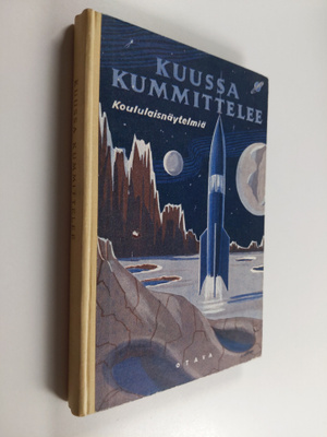 Kuussa kummittelee : koululaisnäytelmiä