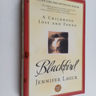 Jennifer Lauck : Blackbird : A Childhood Lost and Found - pikkukuva 1