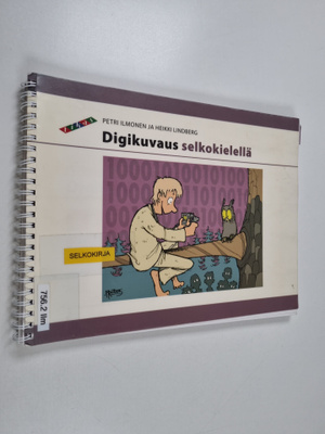 Petri Ilmonen : Digikuvaus selkokielellä