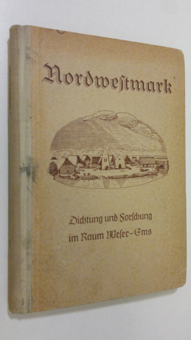 Die Nordwestmark - Band I : Dichtung und Sortierung im Raum