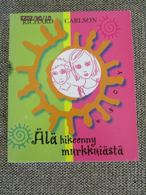 Richard Carlson ÄLÄ HIKEENNY MURKKUIÄSTÄ