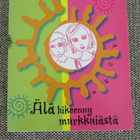 Richard Carlson ÄLÄ HIKEENNY MURKKUIÄSTÄ - pikkukuva 1