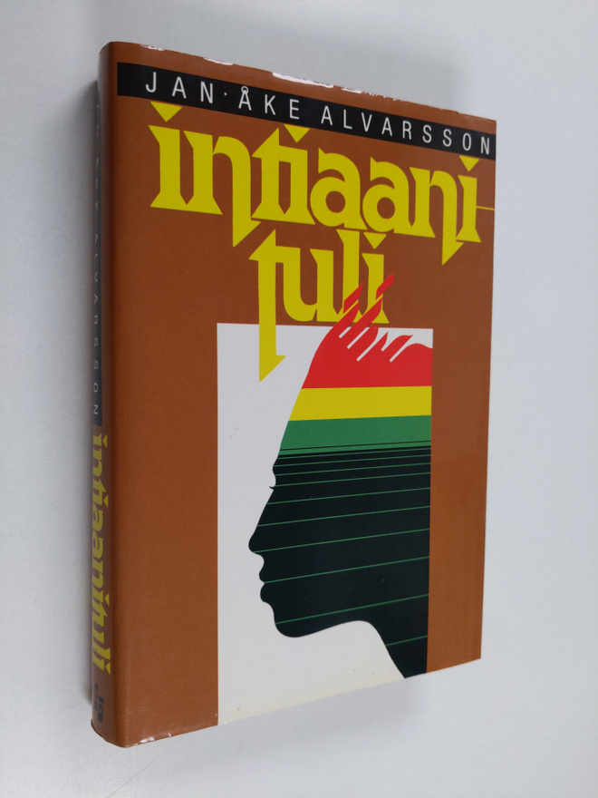 Jan-Åke Alvarsson : Intiaanituli : kertomus Astrid Jansso...