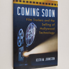 Keith M. Johnston : Coming Soon - Film Trailers and the S... - pikkukuva 1