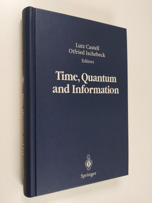 Carl Friedrich Freiherr von Weizsäcker : Time, Quantum an...