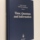Carl Friedrich Freiherr von Weizsäcker : Time, Quantum an... - pikkukuva 1