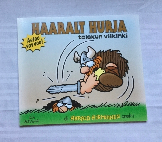 Dik Browne: Haaralt Hurja tolokun viikinki, savon murre