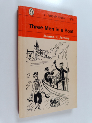 Jerome K. Jerome : Three men in a boat : to say nothing o...