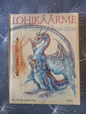 Topsell/Nigg: Lohikäärme - hoito ja kasvatus, 2008