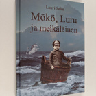 Lauri Selin : Mökö, Luru ja meikäläinen : kun vaarit oliv... - pikkukuva 1