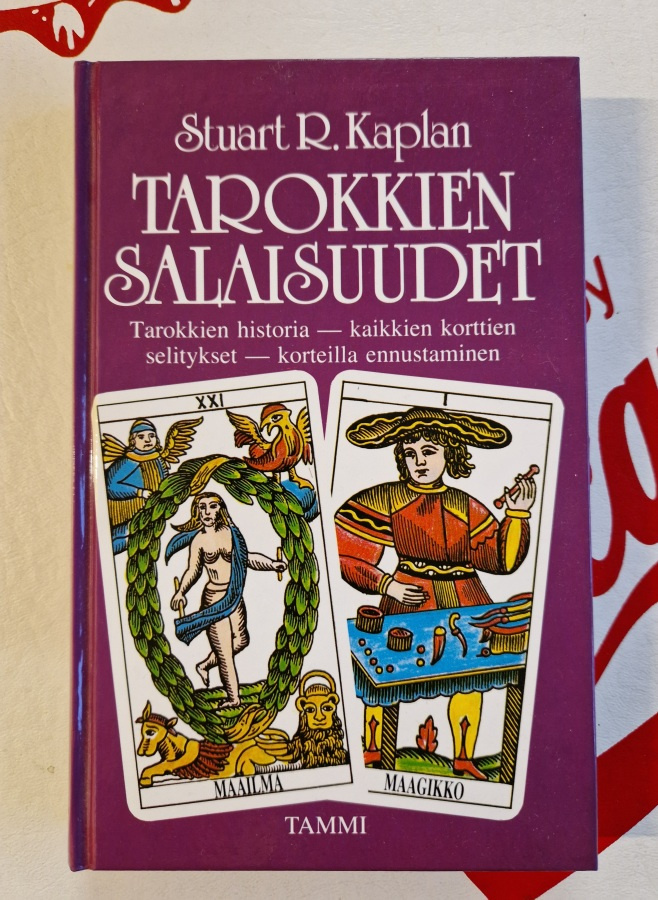 Tarotkorttien salaisuudet .Stuart R Kaplan 2 painos