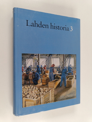 Lahden historia 3 : Lahden talouselämän historia (signeer...