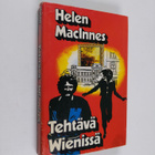 Helen MacInnes : Tehtävä Wienissä : jännitysromaani - pikkukuva 1