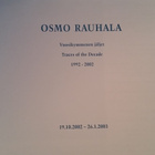 Osmo Rauhala "Vuosikymmenen jäljet" 1992-2002 - pikkukuva 3