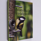 Lars Serritslev : Mata fåglar i trädgården - pikkukuva 1