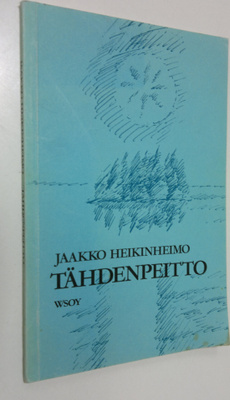 Jaakko Heikinheimo : Tähdenpeitto : runoja