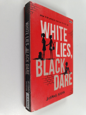 Joanna Nadin : White lies, black dare