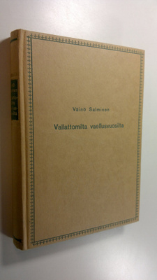 Väinö Salminen : Vallattomilta vaellusvuosilta