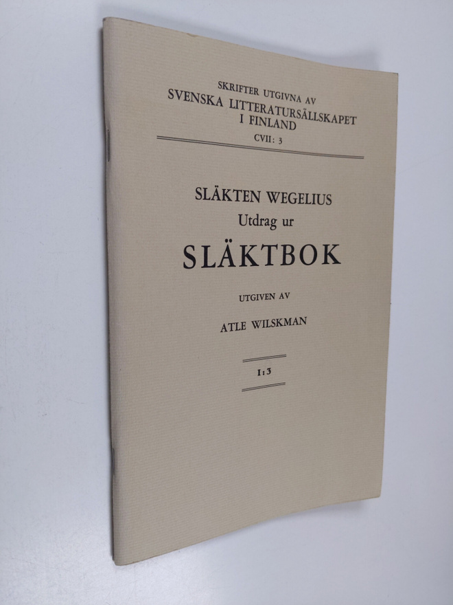 Atle Wilskman : Släkten Wegelius : utdrag ur släktbok
