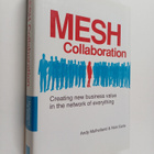 Andy Mulholland : Mesh collaboration : creating new busin... - pikkukuva 1