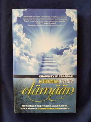 Crandall,Chauncey W.: Kuoleman ovesta elämään