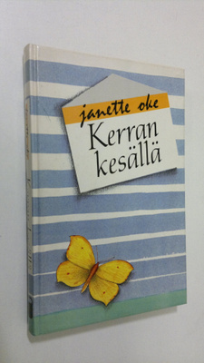 Janette Oke : Kerran kesällä