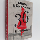 Sirpa Kähkönen : 36 uurnaa : väärässä olemisen historia - pikkukuva 1
