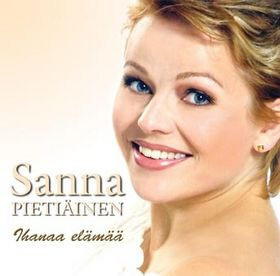 Sanna Pietiäinen – Ihanaa Elämää CD