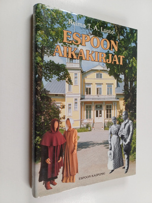 Reima T. A. Luoto : Espoon aikakirjat : espoolaiselämää k...