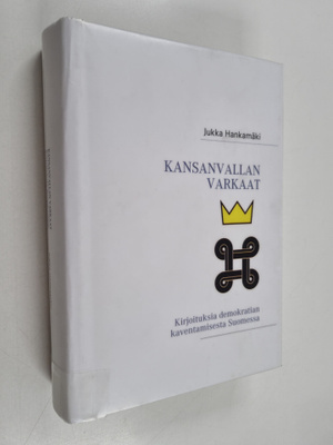 Jukka Hankamäki : Kansanvallan varkaat : kirjoituksia dem...