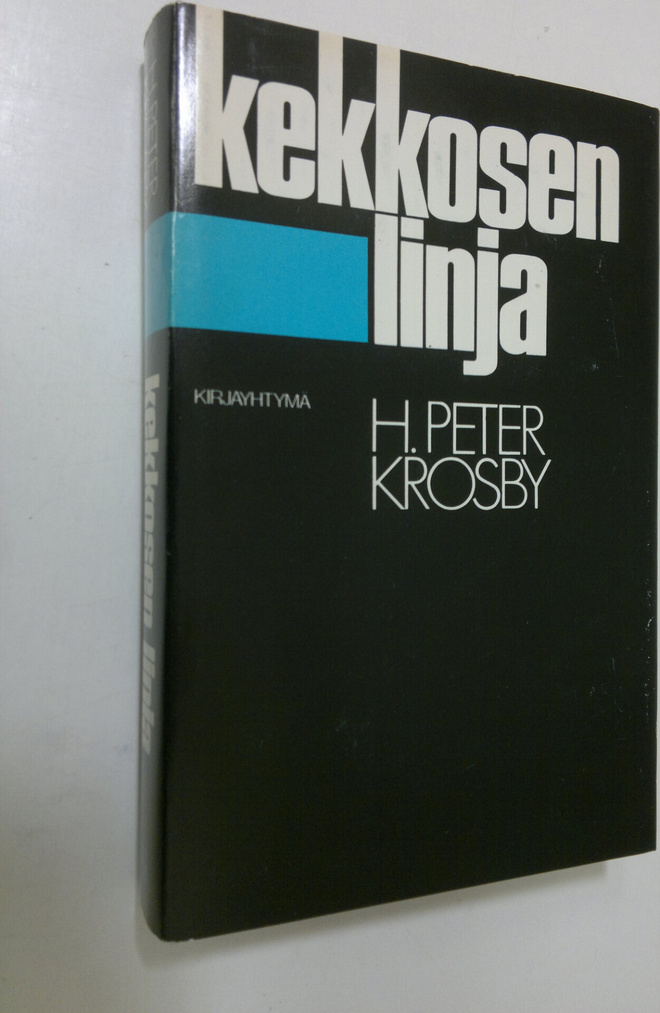 H. Peter Krosby : Kekkosen linja : Suomi ja Neuvostoliitt...