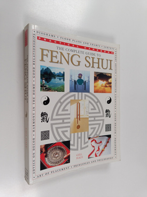 Gill Hale : The Complete Guide to Feng Shui