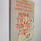Elina Haavio-Mannila : Perhe, työ ja tunteet : ristiriito... - pikkukuva 1