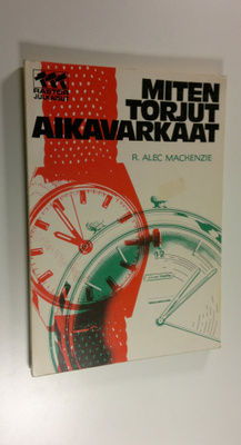 R. Alec Mackenzie : Miten torjut aikavarkaat