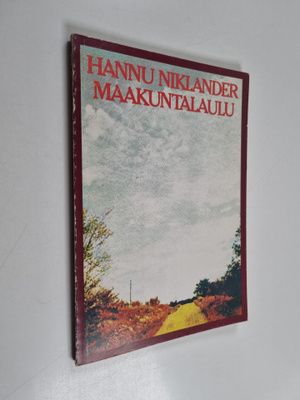 Hannu Niklander : Maakuntalaulu (signeerattu, tekijän omi...