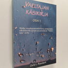 Carla Lisbeth Rueckert : Vaeltajan käsikirja Osa 1, Matka... - pikkukuva 1