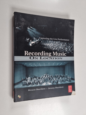 Bruce Bartlett : Recording music on location : capturing ...