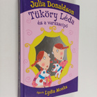 Julia Donaldson : Tuköry Leda es a varazscipo - pikkukuva 1